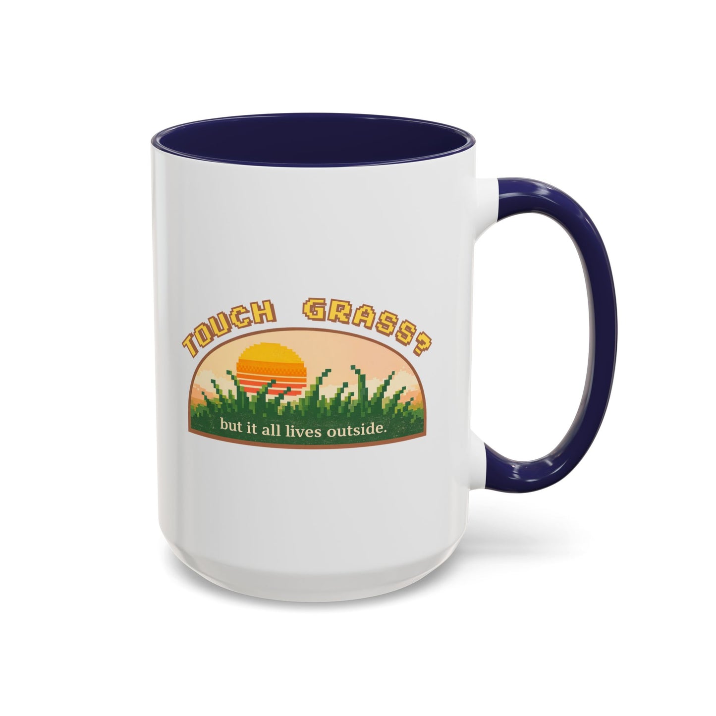 Touch Grass But It All Lives Outside Mug | Chronically Online Gift | Gamer Mug | Two-Tone Mug