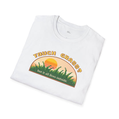 Touch Grass But It All Lives Outside T-Shirt | Chronically Online Humor | Gamer Introvert Gift