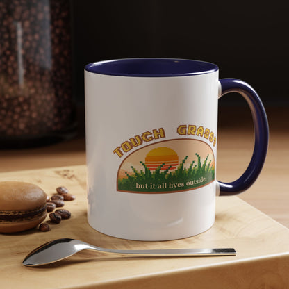 Touch Grass But It All Lives Outside Mug | Chronically Online Gift | Gamer Mug | Two-Tone Mug