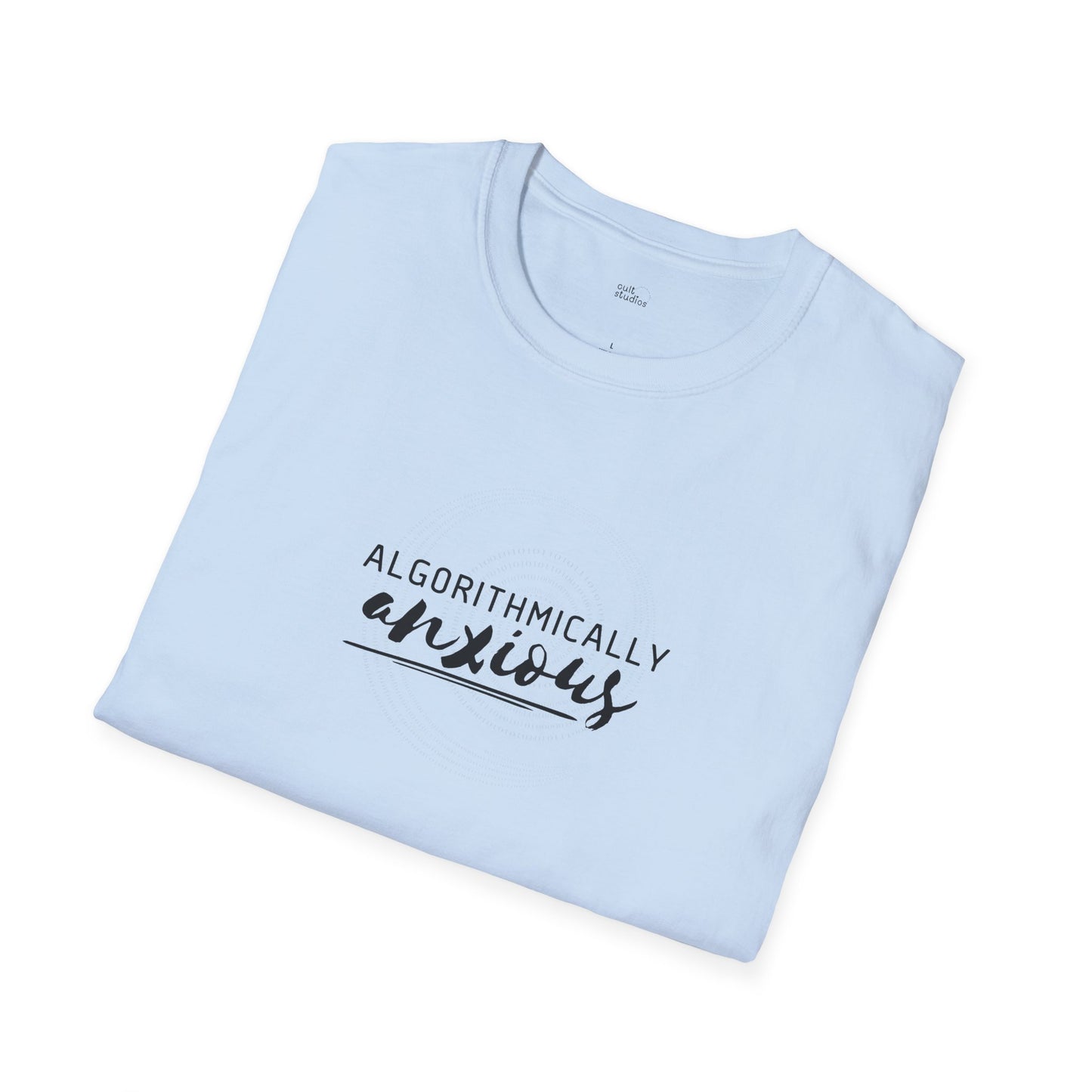 Algorithmically Anxious T-Shirt | Funny Anxiety Shirt | Social Media Humor | Doom Scrolling Gift