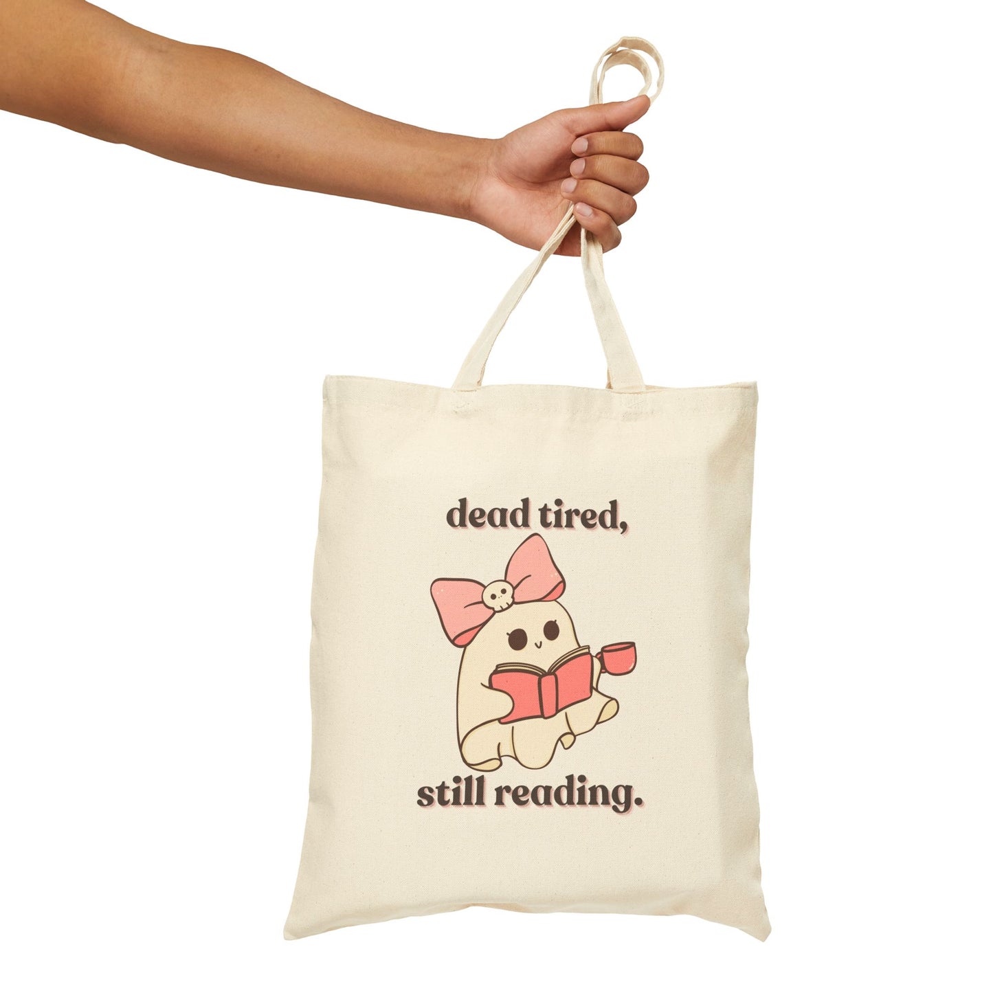 Dead Tired, Still Reading Tote Bag