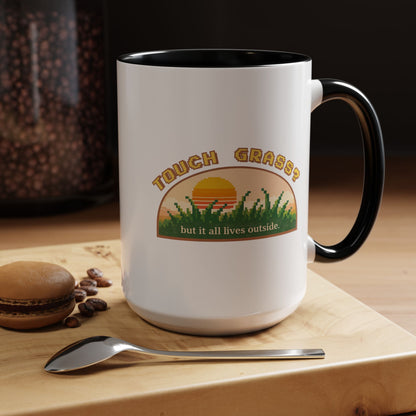 Touch Grass But It All Lives Outside Mug | Chronically Online Gift | Gamer Mug | Two-Tone Mug