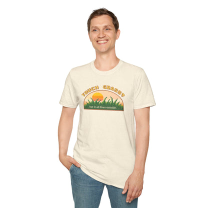 Touch Grass But It All Lives Outside T-Shirt | Chronically Online Humor | Gamer Introvert Gift