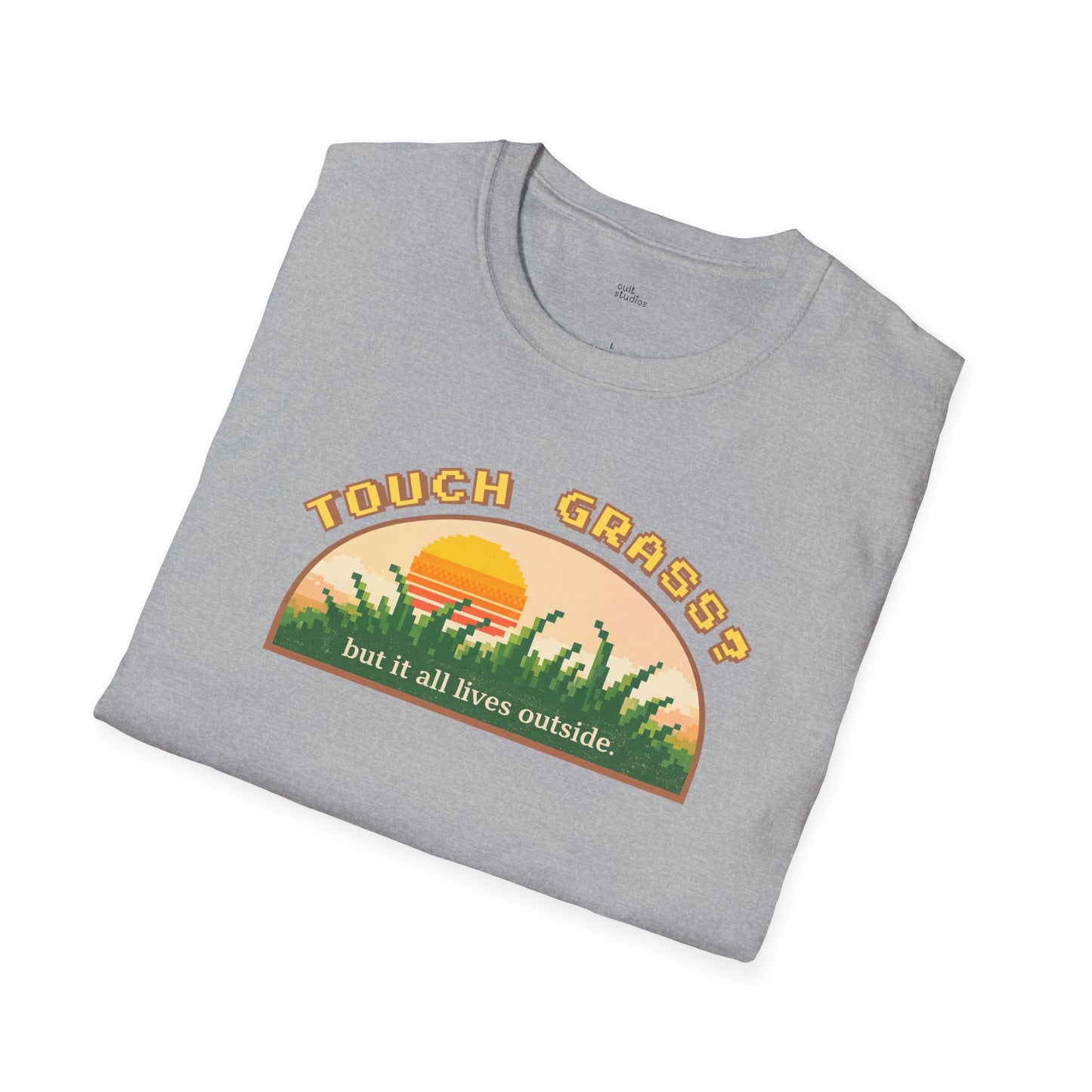Touch Grass But It All Lives Outside T-Shirt | Chronically Online Humor | Gamer Introvert Gift