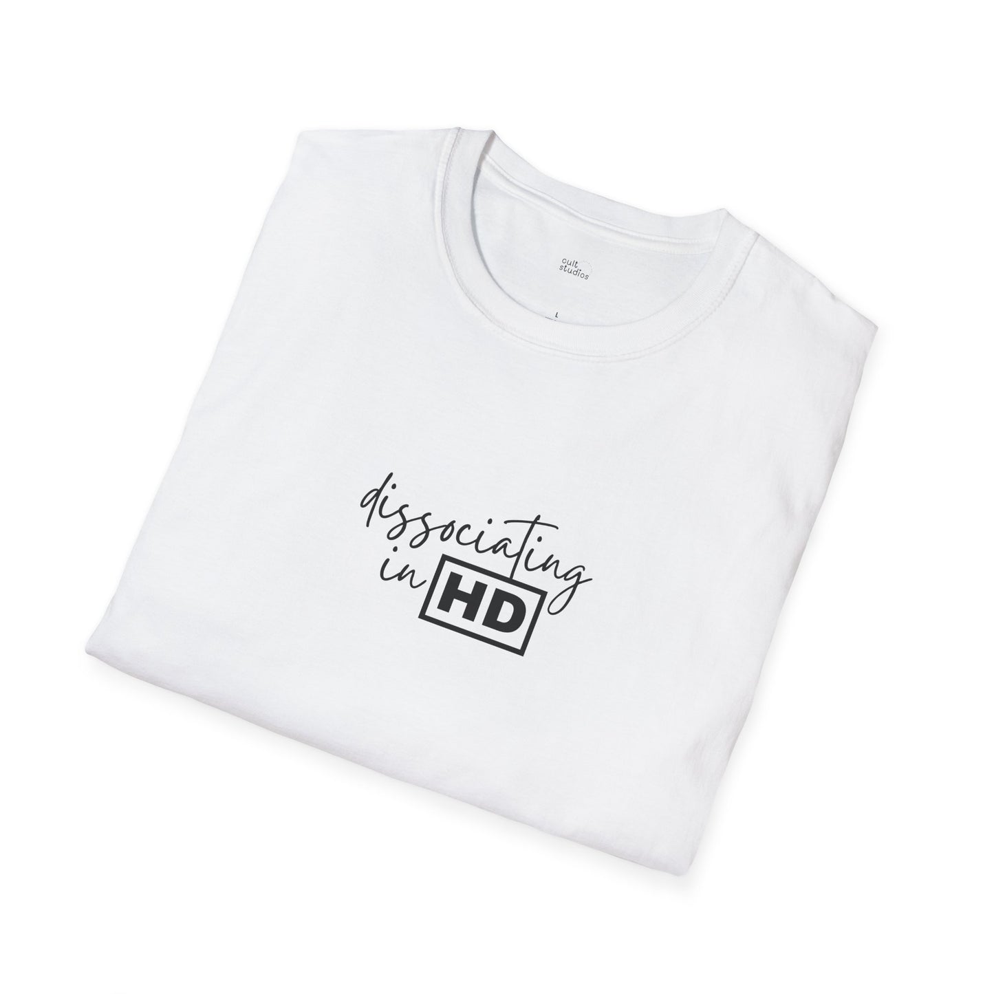 Dissociating in HD T-Shirt | Mental Health Humor | Funny Anxiety Shirt | Minimalist Design