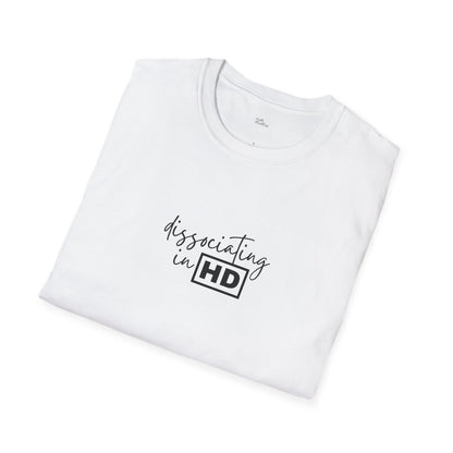Dissociating in HD T-Shirt | Mental Health Humor | Funny Anxiety Shirt | Minimalist Design
