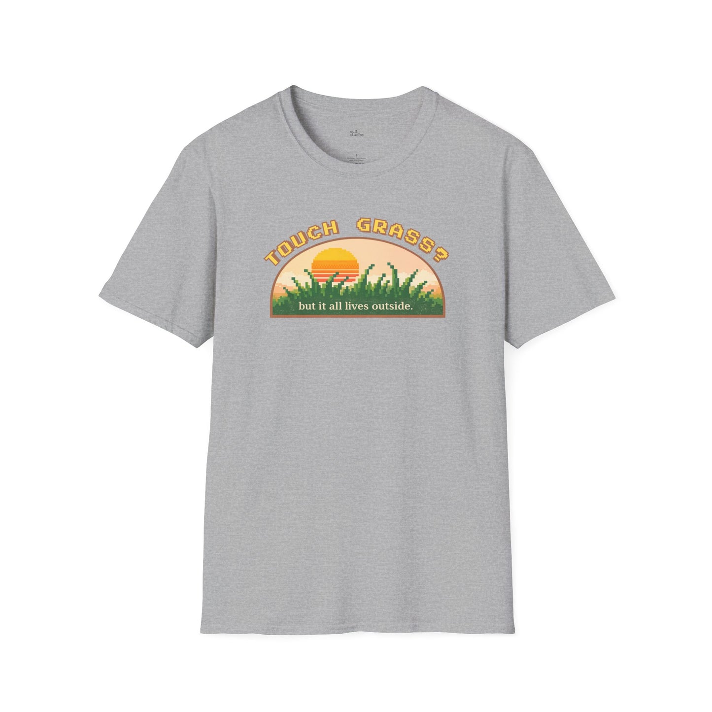 Touch Grass But It All Lives Outside T-Shirt | Chronically Online Humor | Gamer Introvert Gift