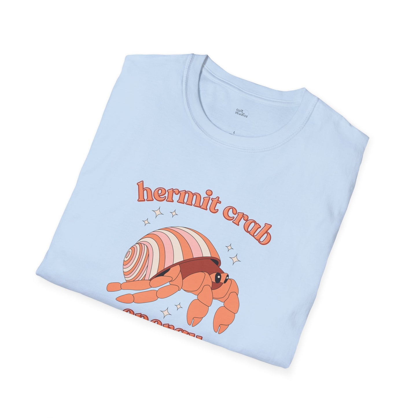 Hermit Crab Energy T-Shirt | Introvert Gift | Cozy Homebody Shirt | Cute Animal Design
