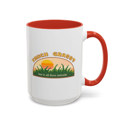 Touch Grass But It All Lives Outside Mug | Chronically Online Gift | Gamer Mug | Two-Tone Mug
