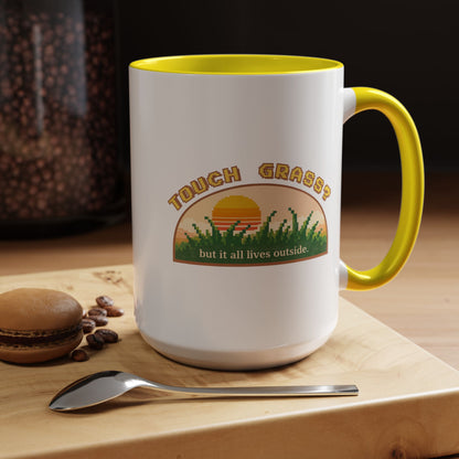 Touch Grass But It All Lives Outside Mug | Chronically Online Gift | Gamer Mug | Two-Tone Mug