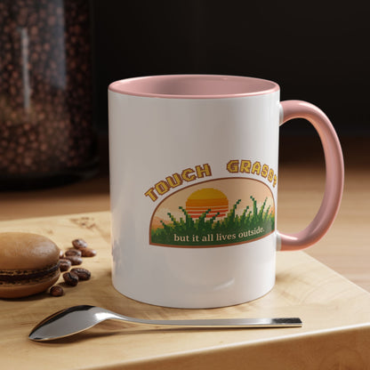 Touch Grass But It All Lives Outside Mug | Chronically Online Gift | Gamer Mug | Two-Tone Mug
