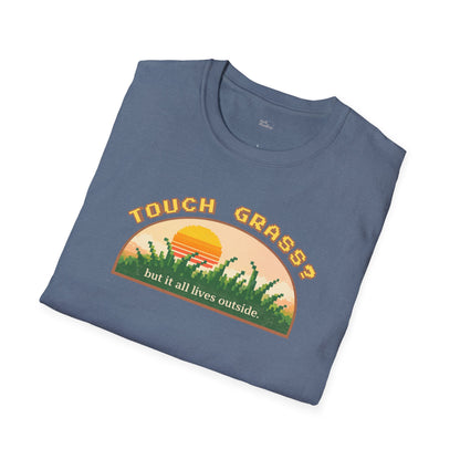Touch Grass But It All Lives Outside T-Shirt | Chronically Online Humor | Gamer Introvert Gift