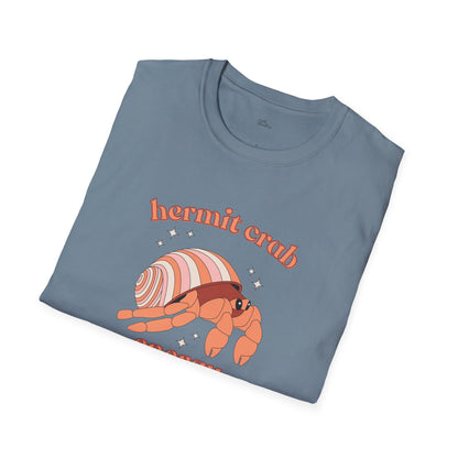 Hermit Crab Energy T-Shirt | Introvert Gift | Cozy Homebody Shirt | Cute Animal Design