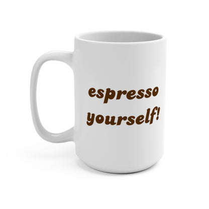 Espresso-Yourself-Mug--Funny-Coffee-Pun-Gift--Barista-Gift--Coffee-Lover-Mug-15oz-02
